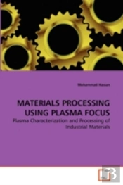 Materials Processing Using Plasma Focus