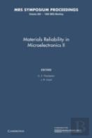 Materials Reliability In Microelectronics Ii: Volume 265
