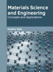 Materials Science And Engineering: Conce