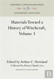 Materials Toward A History Of Witchcraft, Volume 3