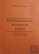 Matérias Difusas, Poderosas Coisas