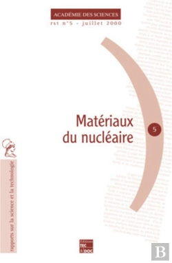 Bertrand.pt - Matériaux Du Nucléaire (Rapport Sur La Science Et La Technologie)