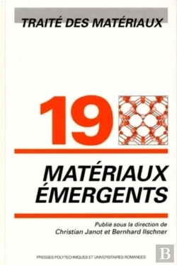 Bertrand.pt - Matériaux Émergents : Traité Des Matériaux - Volume 19