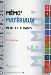 Matériaux ; Métaux Et Alliages (2e Édition)