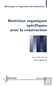 Matériaux Organiques Spécifiques Pour La Construction