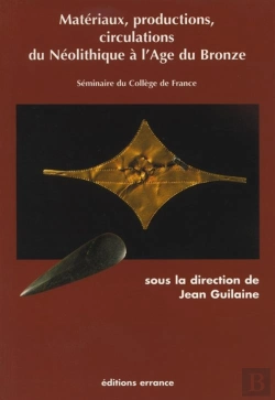 Bertrand.pt - Materiaux, Productions, Circulations Du Neolitique A L'Age Du Bronze
