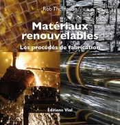 Matériaux Renouvelables ; Les Procédés De Fabrication