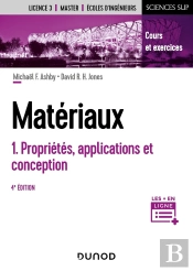 Matériaux Tome 1 ; Propriétés, Applications Et Conception (4e Édition)