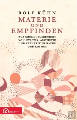 Bertrand.pt - Materie Und Empfinden : Zur Grundgegebenheit Von Hyletik, Aisthetik Und Ästhetik In Natur Und Kosmos