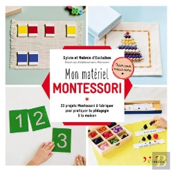 Bertrand.pt - Matériel Montessori ; 20 Projets Montessori À Destination Des Enfants De 0 À 6 Ans
