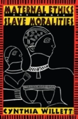 Bertrand.pt - Maternal Ethics And Other Slave Moralities