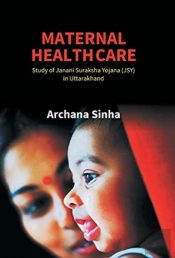Maternal Health Care: Study Of Janani Su