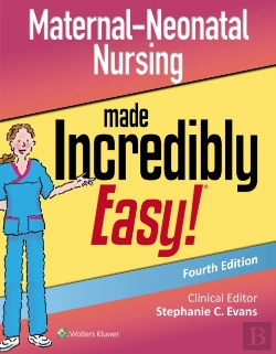 Bertrand.pt - Maternal-Neonatal Nursing Made Incredibly Easy