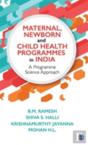 Maternal, Newborn And Child Health Programmes In India