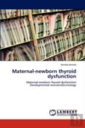 Maternal-Newborn Thyroid Dysfunction