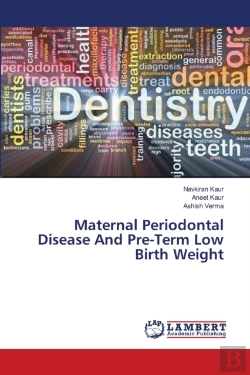 Bertrand.pt - Maternal Periodontal Disease And Pre-Term Low Birth Weight
