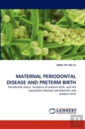 Maternal Periodontal Disease And Preterm Birth