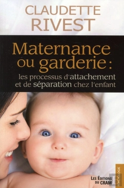 Bertrand.pt - Maternance Ou Garderie : Les Processus D'Attachement Et De Séparation Chez L'Enfant