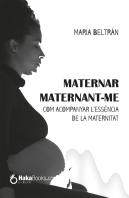 Maternar, Maternant-Me