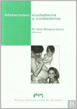 Bertrand.pt - Maternidad, Ciudadanía Y Cuidadanía
