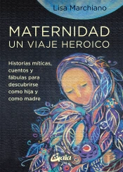 Maternidad Un Viaje Heroico