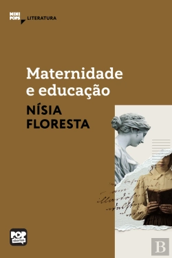Bertrand.pt - Maternidade E Educação: Textos Selecionados De 