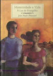 Maternidade e Vida