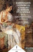 Maternidades Excentricas Y Familias Al Margen De La Norma