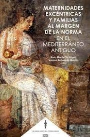 Maternidades Excentricas Y Familias Al Margen De La Norma