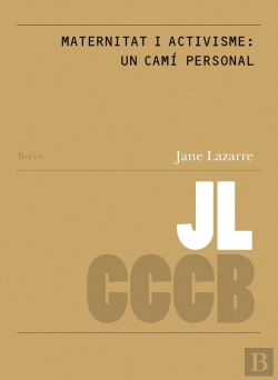 Bertrand.pt - Maternitat I Activisme: Un Cami Personal/ Motherhood And Activism: A Personal J