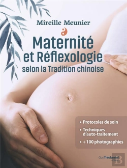Bertrand.pt - Maternite Et Reflexologie Selon La Tradition Chinoise - Selon La Tradition Chinoise