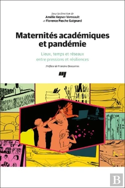 Bertrand.pt - Maternités Académiques Et Pandémie : Lieux, Temps Et Réseaux Entre Pressions Et Résiliences