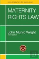 Maternity Rights Law Third Edition