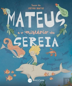 Bertrand.pt - Mateus e o Mistério da Sereia