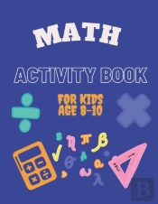 Math Activity Book For Kids Age 8-10