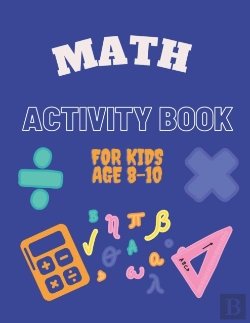 Bertrand.pt - Math Activity Book For Kids Age 8-10