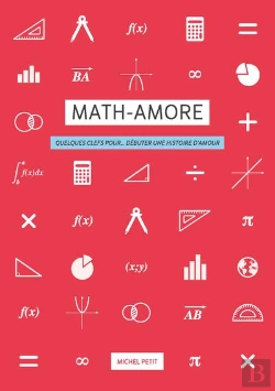 Bertrand.pt - Math-Amore-Quelques Clefs Pour...Debuter Une Histoire D'Amour