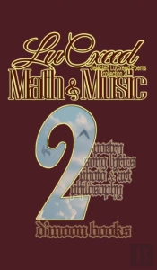 Math And Music: Selected Lucxeed Poems