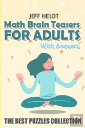 Math Brain Teasers For Adults With Answers