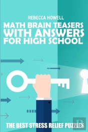 Math Brain Teasers With Answers For High School
