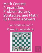 Math Contest Preparation, Problem Solving Strategies, And Math Iq Puzzles Answers