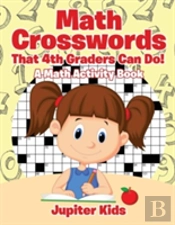 Math Crosswords That 4th Graders Can Do! A Math Activity Book