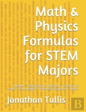 Math & Physics Formulas For Stem Majors