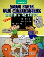 Math Facts For Minecrafters: Addition And Subtraction