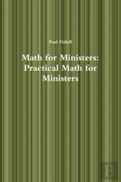 Math For Ministers: Practical Math For Ministers