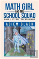 Math Girl And The School Squad