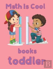 Math Is Cool Books For  Toddler