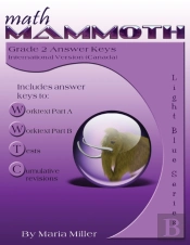 Math Mammoth Grade 2 Answer Keys, International Version (Canada)