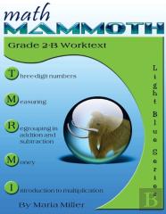 Math Mammoth Grade 2-B Student Worktext