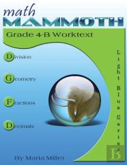 Math Mammoth Grade 4-B Worktext